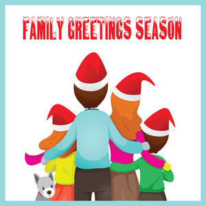 Family Greetings Season