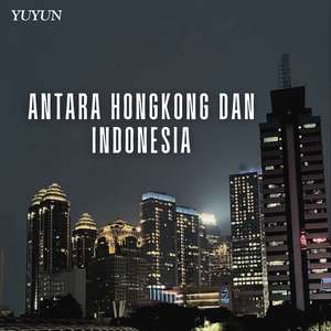 Antara Hongkong dan Indonesia