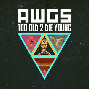 Too Old 2 Die Young