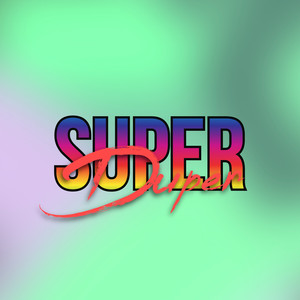Super Duper (Explicit)