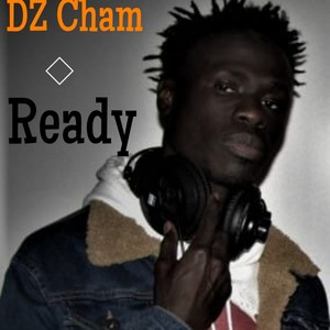 Ready (feat. Chala Dz cham)