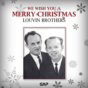 LOUVIN BROTHERS - WE WISH YOU A MERRY CHRISTMAS