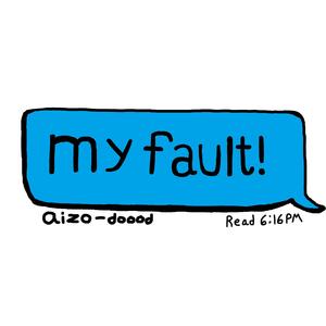 my fault! (feat. DOOD) (Explicit)