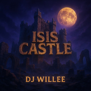 DJ Willee - Isis Castle