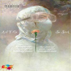 So Sick (Explicit)