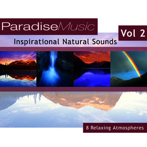 Inspirational Natural Sounds - Volume 2