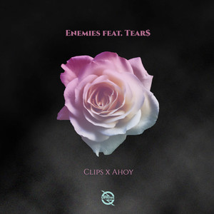 Enemies(feat. Tear$)