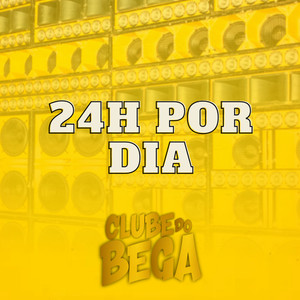 24H por Dia (Explicit)