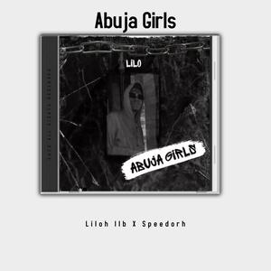 Abuja Girls (feat. Speedorh)