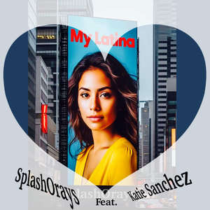 My Latina (feat. Katie Sanchez)