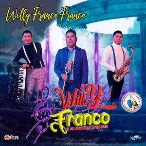 Willy Franco Franco. Música de Guatemala para los Latinos