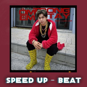 Ôm Em Trong Tay (Speed Up - Beat)