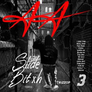 Slide Bitxh (Explicit)