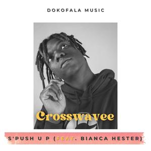 S'Push u P (feat. Bianca Hester)