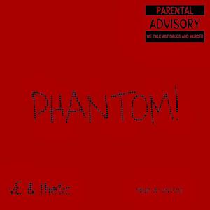 PHANTOM! (feat. vÉ) (Explicit)