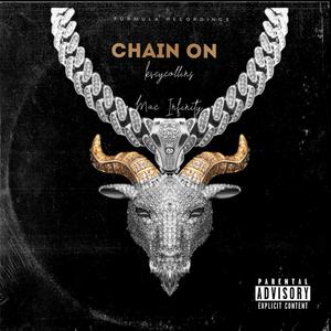 Chain On (feat. Mac Infinity) [Explicit]