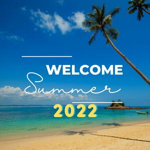 Welcome Summer 2022 (Explicit)