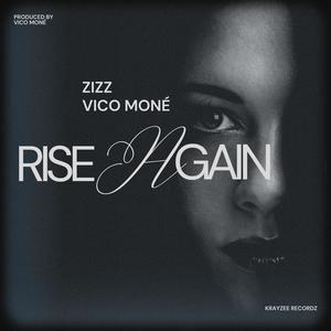 Rise Again (feat. Vico Moné)