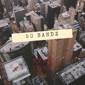 50 BANDZ (Explicit)