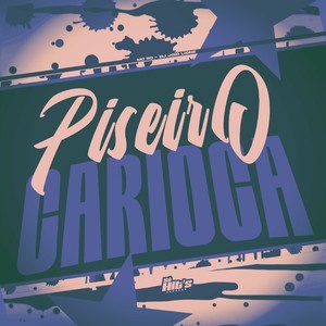 Piseiro Carioca (Explicit)