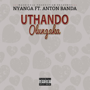 Uthando Olungaka (feat. Anton Banda) [Explicit]