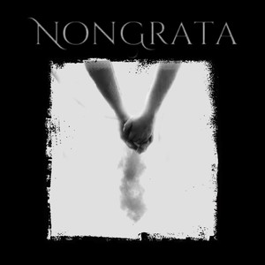 NonGrata - Lazarus Was Just Lazy