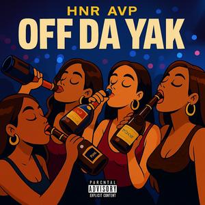 Off Da Yak Freestyle (Explicit)