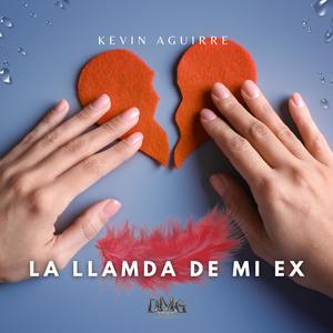 Kevin Aguirre - La llamada de mi ex