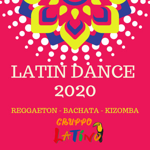 Latin Dance 2020 (Explicit)