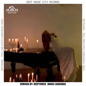 Bitwake - Tell Me Love (DeepTurco Remix)