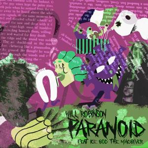 Paranoid (feat. Ice God The Macgyver) [Explicit]