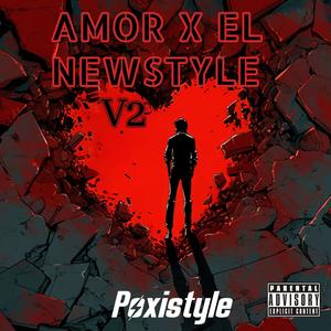 Amor X El Newstyle V2 !