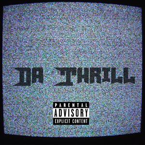 DA THRILL (Explicit)