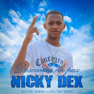 Descansa En Paz Nicky Dex