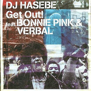 Get Out! feat.BONNIE PINK & VERBAL