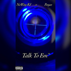 Talk To Em' (Explicit)