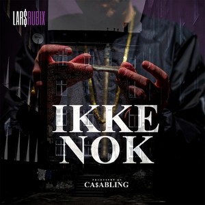 Ikke Nok (Explicit)