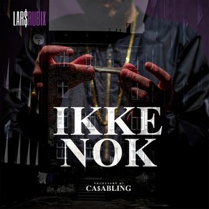 Ikke Nok (Explicit)