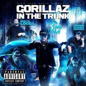 Gorillaz In The Trunk (feat. Cousin Scoobie Doobie (King Cevil) & Mista Locc) (Explicit)