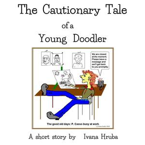 The Cautionary Tale of a Young Doodler