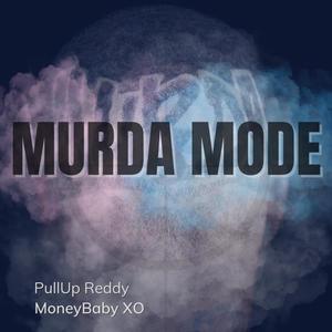 Murda Mode (Explicit)