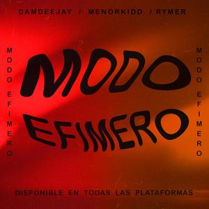 Modo Efimero (feat. Menorkidd & Rymer)