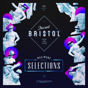 This Ain't Bristol - Maximono Selections