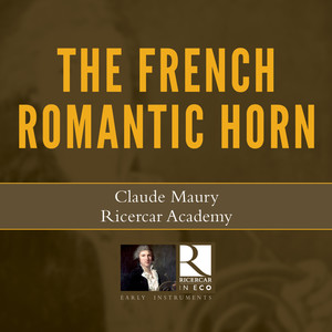 The French Romantic Horn (Ricercar in Eco)