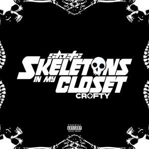 Skeletons In My Closet (feat. Crofty) (Explicit)