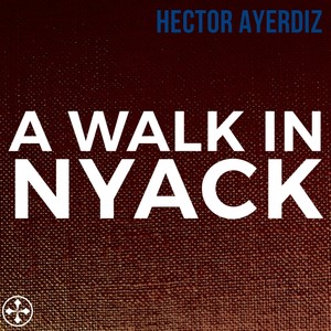 A Walk in Nyack