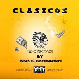 CLASICOS BY INDIO EL INDEPENDIENTE