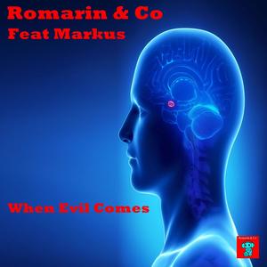 When Evil Comes(feat. Markus) (original version)