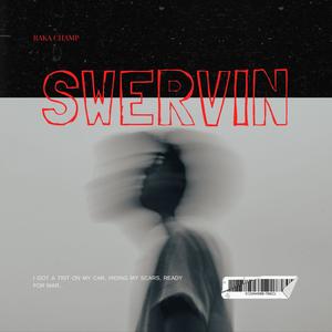 swervin (Explicit)