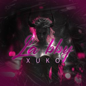 La Bby (Explicit)